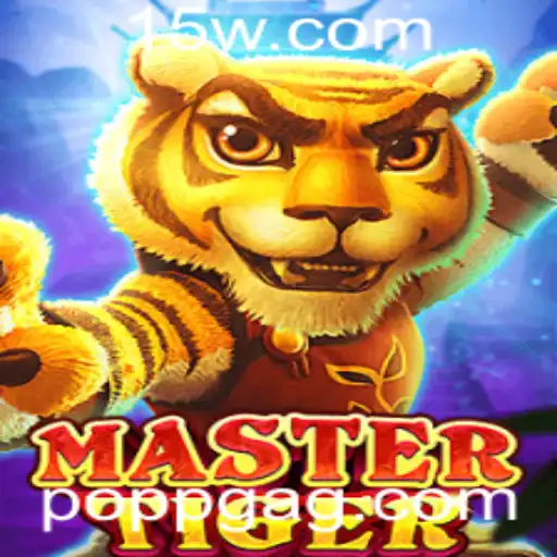Descubra o Empolgante Mundo de MasterTiger: O Jogo Que Está Conquistando o Mundo